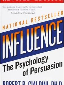 Influence The Psychology Of Persuasion