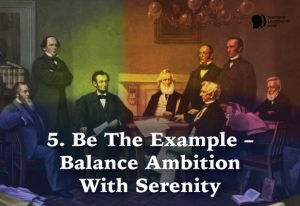 5 Leadership Lessons From Abraham Lincoln: Mastering The Art Of Balance During Challenging Times