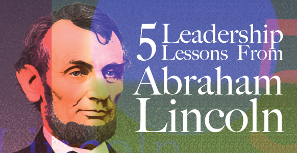 Abraham Lincoln Leadership Qualities