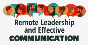 remote leadership and effective communication