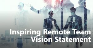 remote team vision statement writing