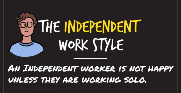 The Independent Work Style-infographics-02 The Independent Work Style-infographics-02