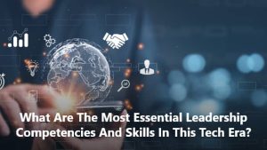what-are-the-most-essential-leadership-competencies