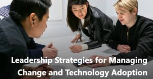 leadership strategies and technology